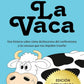 La vaca (Dr. Camilo Cruz)