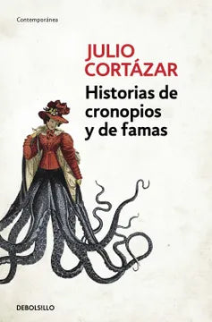 Historias de cronopios y de famas (Julio Cortázar)