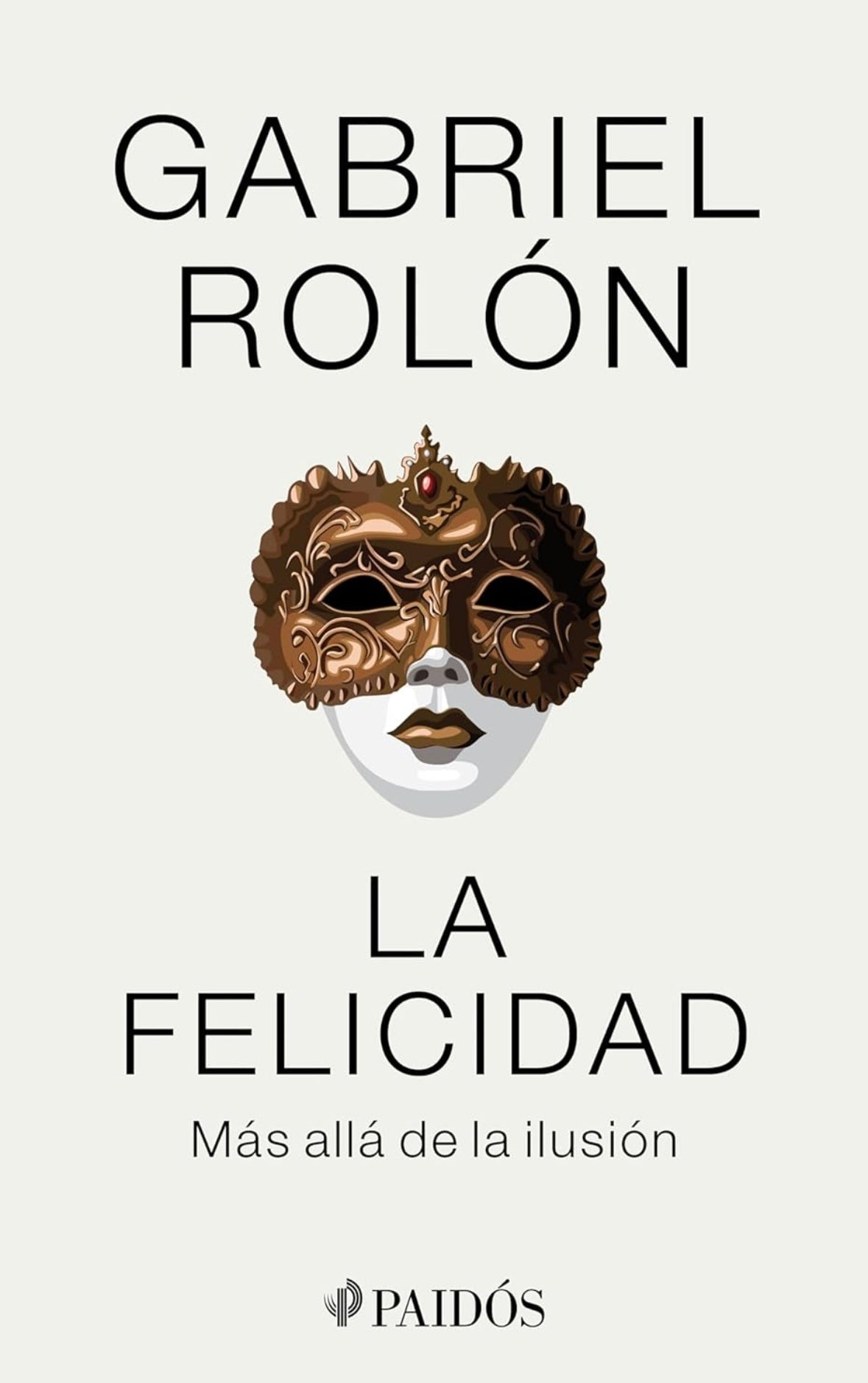 La felicidad (Gabriel Rolón)