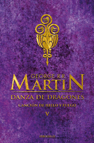 Danza de dragones, Canción de hielo y fuego (George R.R. Martin)