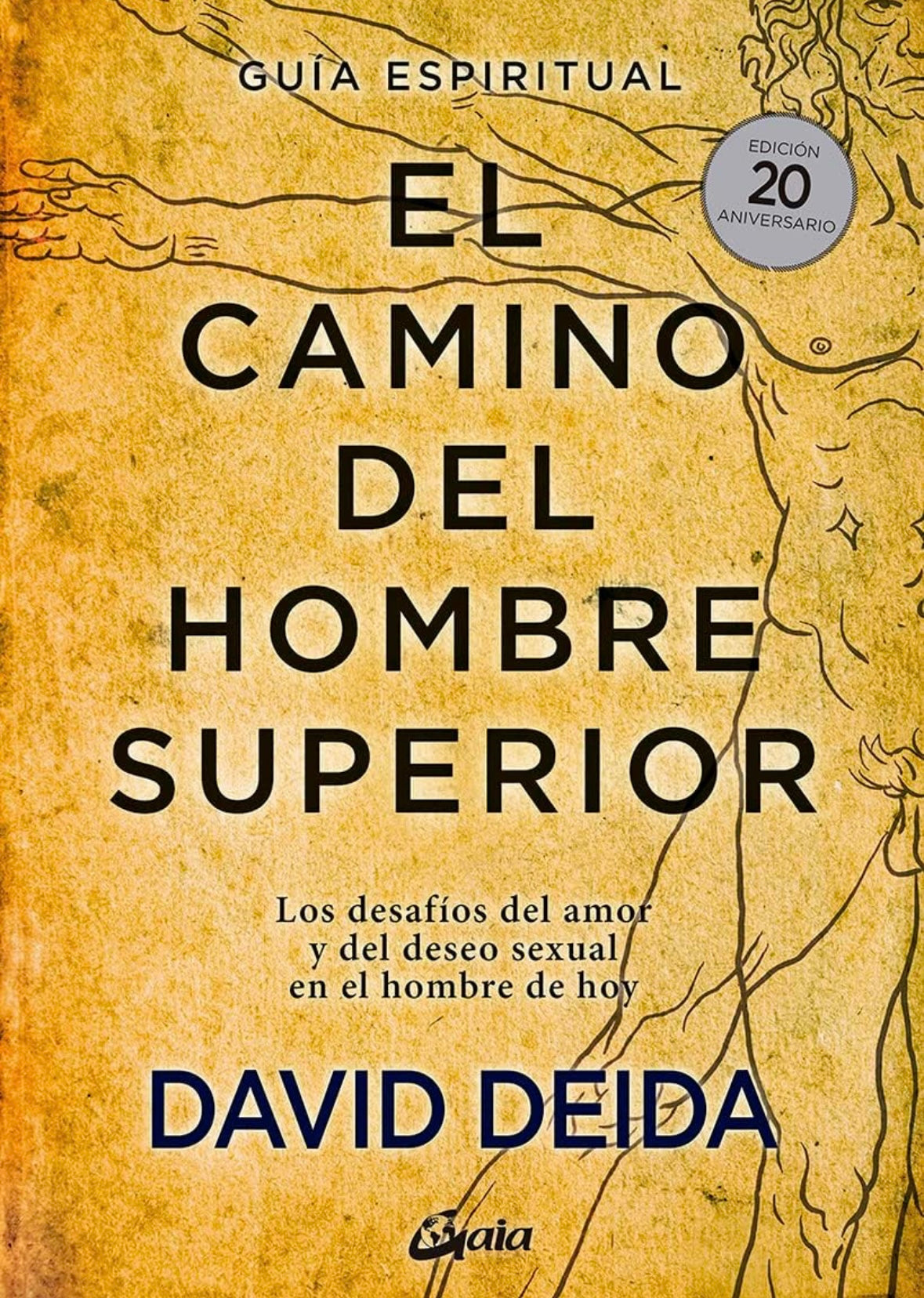 El camino del hombre superior (David Deida)