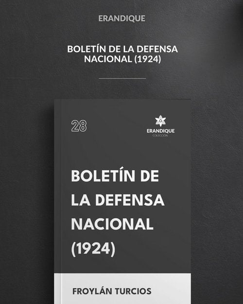 Boletín de la Defensa Nacional (1924) (Froylán Turcios)