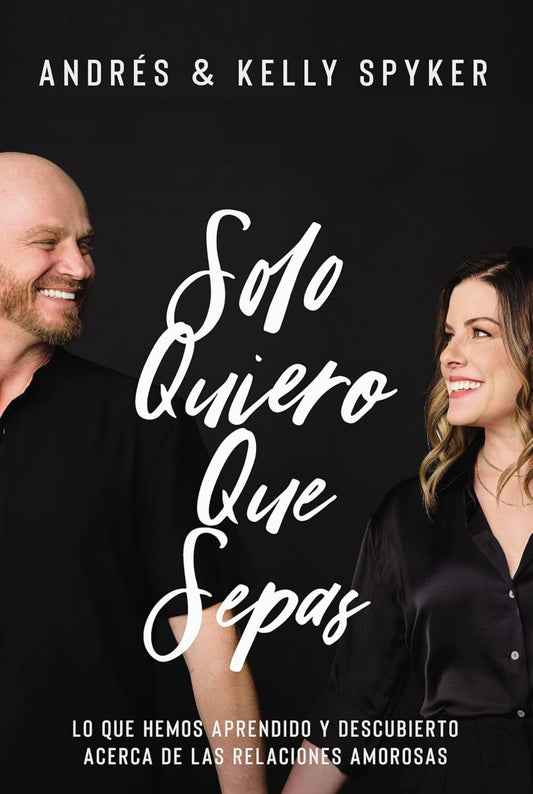 Solo quiero que sepas (Andrés y Kelly Spyker)