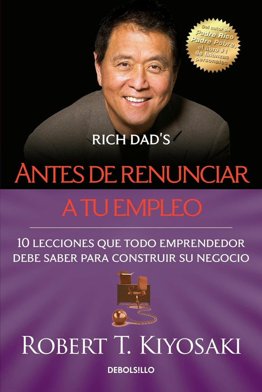 Antes de renunciar a tu empleo (Robert Kiyosaki)