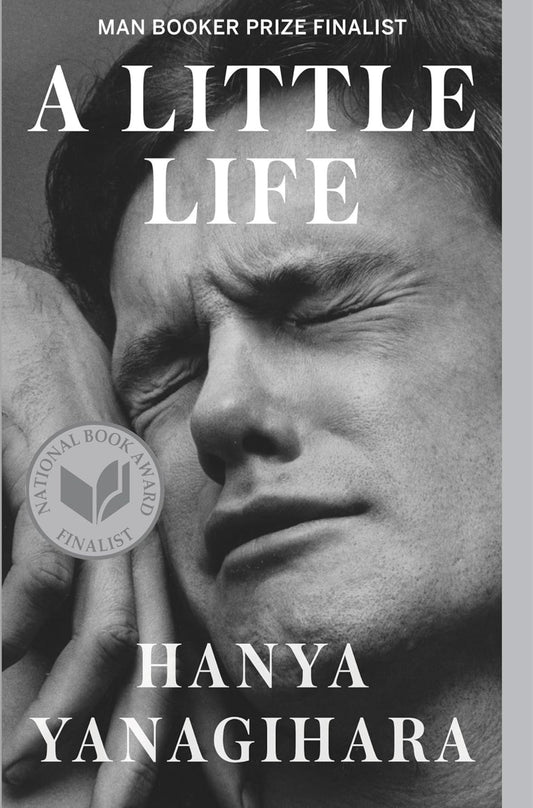 A little life (Hanya Yanagihara)