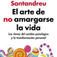El arte de no amargarse la vida, Tapa Blanda