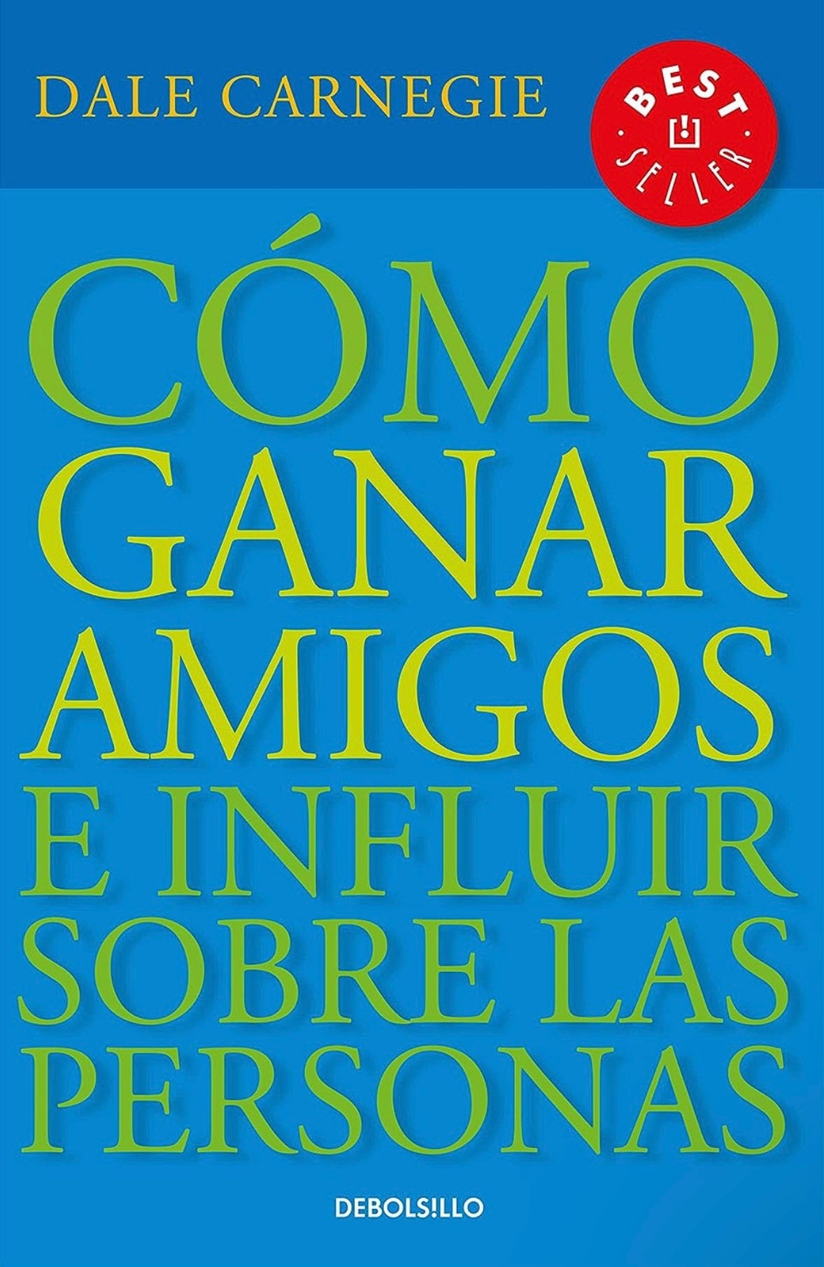 Como ganar amigos e influir sobre las personas (Dale Carnegie)