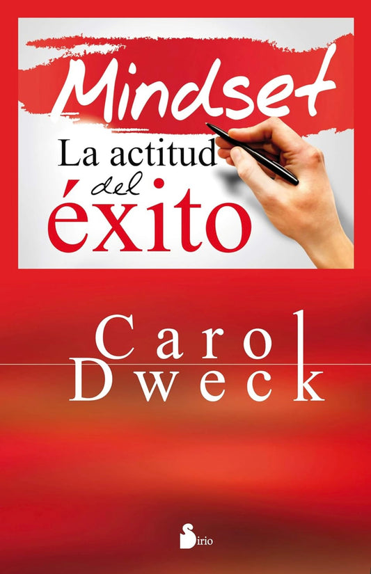 Mindset: La actitud del éxito (Carol Dweck)