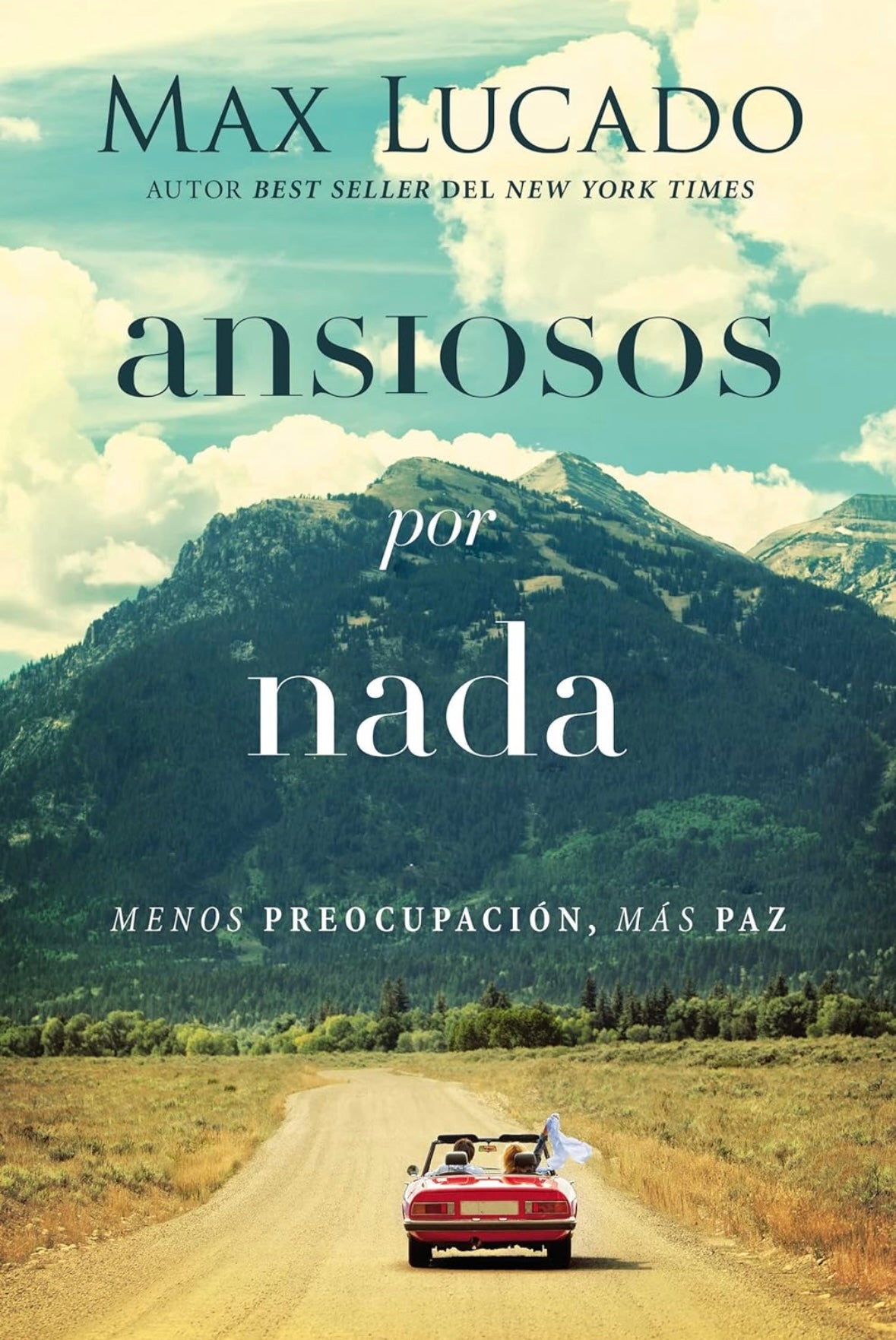 Ansiosos por nada (Max Lucado)