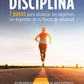 El poder de la disciplina (Daniel Martín)