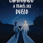 Caminando a través del duelo (Lola Franz)