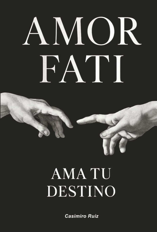 Amor Fati (Ama tu destino)