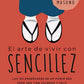 El Arte de vivir con sencillez (Shunmyo Masuno)