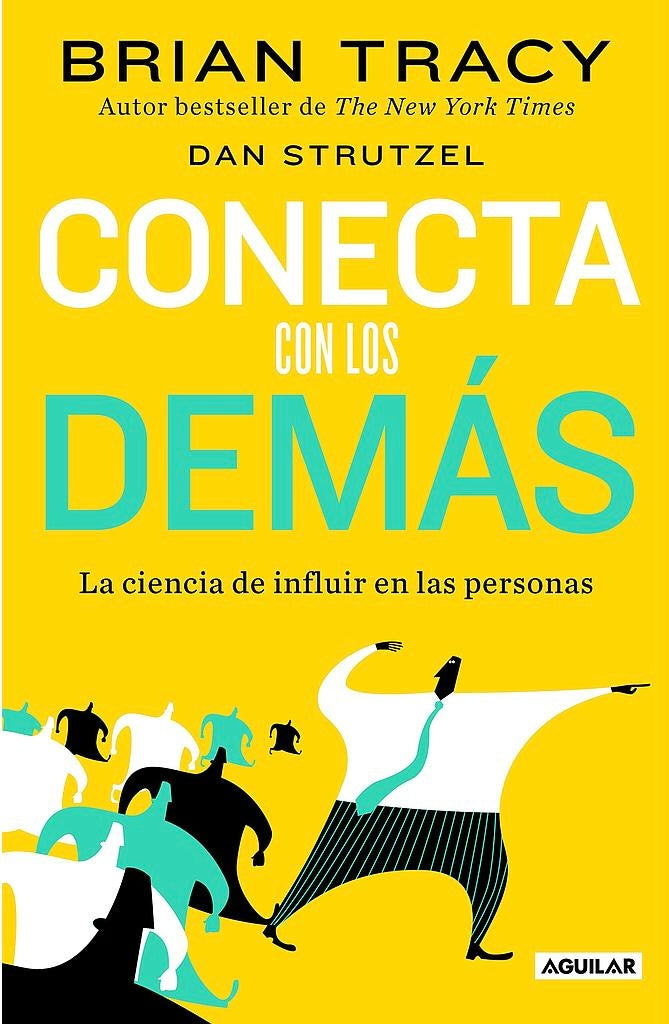 Conecta con los demás (Brian Tracy)