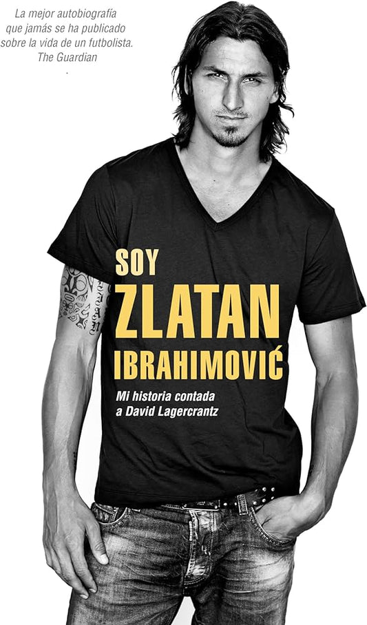 Soy Zlatan Ibrahimovic ( David Lagercrant)