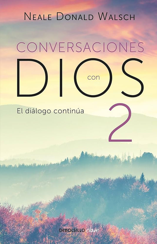 Conversaciones con Dios 2 (Naele Donald Walsch)