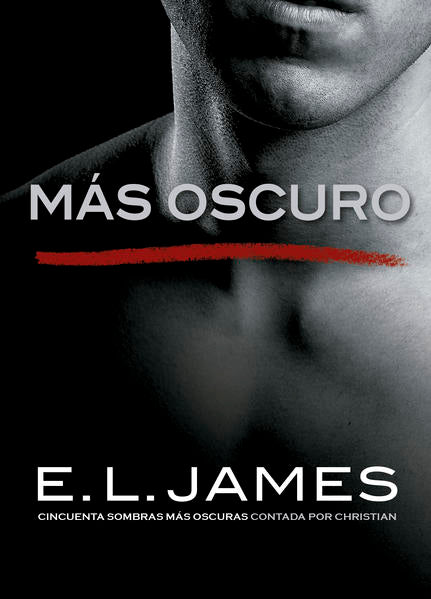 Mas Oscuro (Cincuenta sombras) (E.L. James)