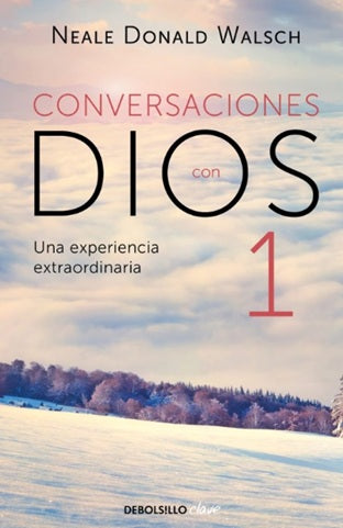 Conversaciones con Dios 1 Una experiencia extraordinaria