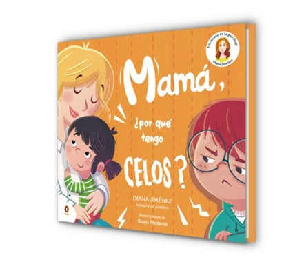 Mamá, ¿por qué tengo celos?