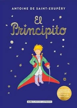 El principito, Tapa Dura, Alma Clásicos Ilustrados (Antoine de Saint-Exupery)