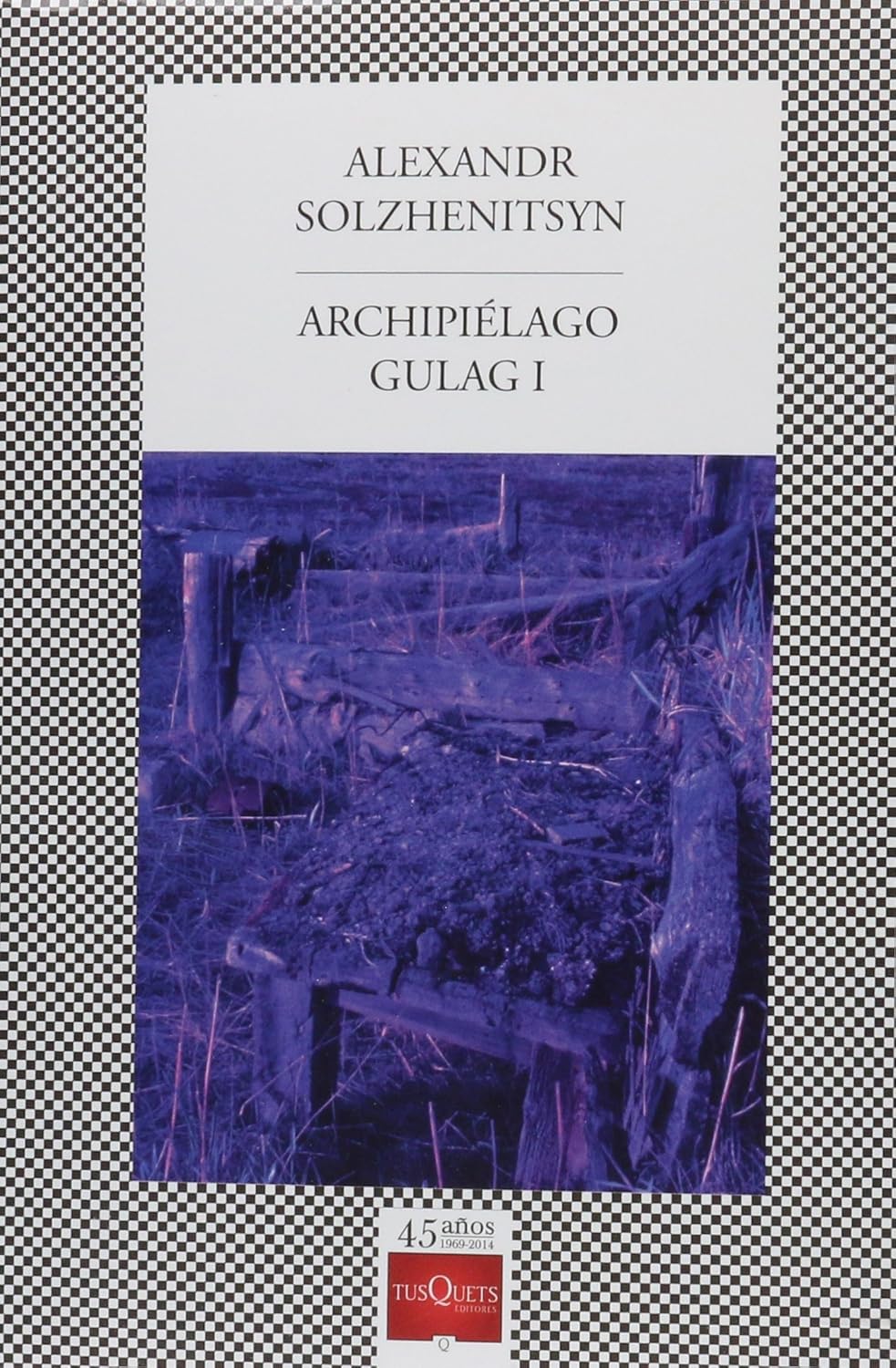 Archipiélago Gulag 1 (Alexandr Solzhenitsyn)