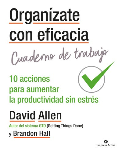 Organízate con Eficacia (David Allen y Brandon Hall)