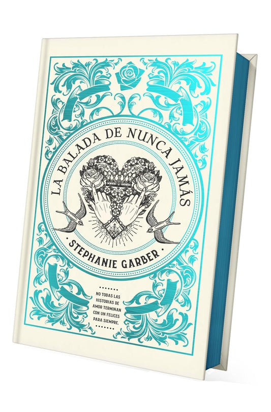 La balada de nunca jamas, Edicion especial, Tapa dura (Stephanie Garber)