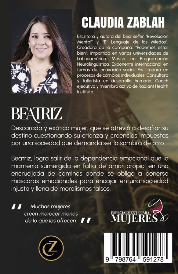 Beatriz, Exótica y Descarada (Claudia Zablah)