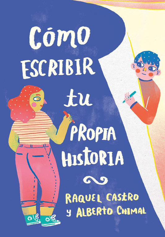 Cómo escribir tu propia historia (Cómo escribir tu propia historia)