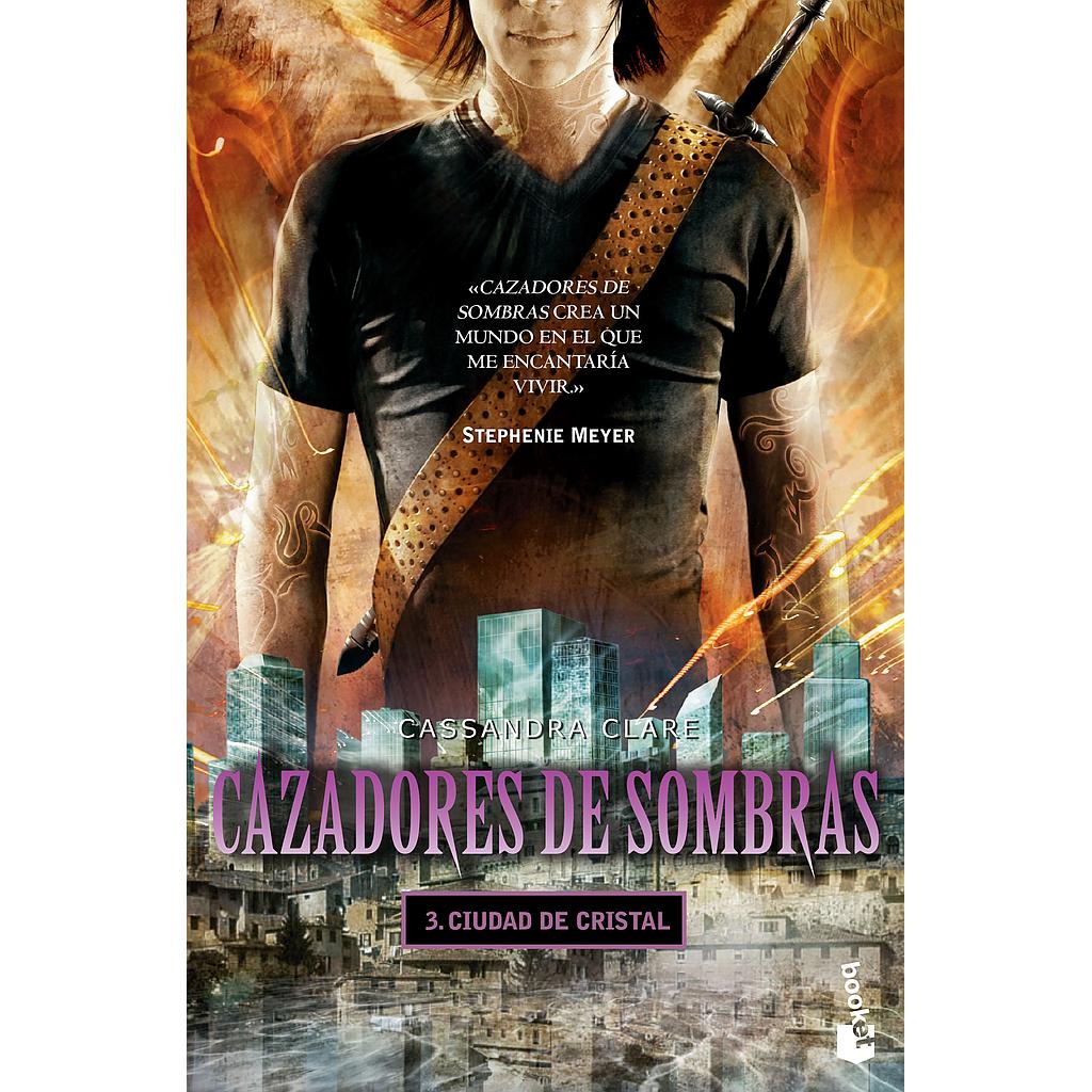 Cazadores de sombras 3, Ciudad de cristal (Cassandra Clare)