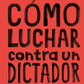 Cómo luchar contra un dictador, Tapa blanda