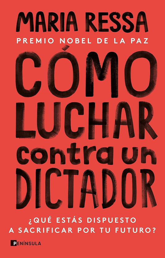 Cómo luchar contra un dictador (Maria Ressa)