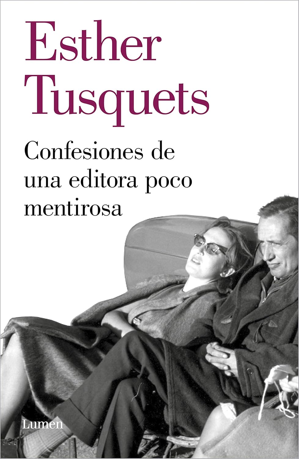 Confesiones de una editora poco mentirosa (Esther Tusquets)