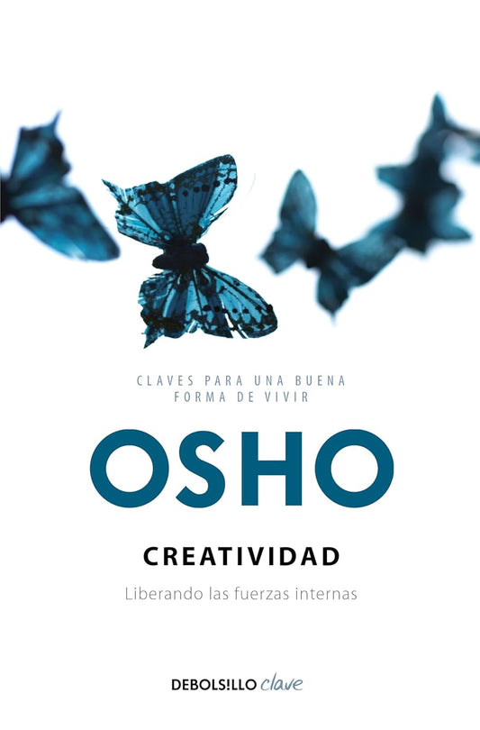 Crreatividad, Liberando las fuerzas internas (Osho)