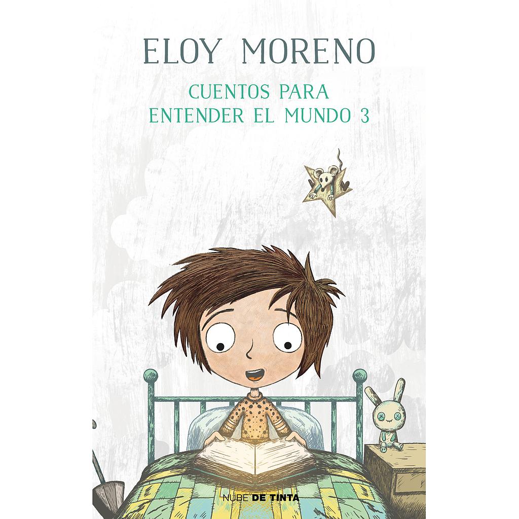 Cuentos para entender el mundo 3 (Eloy Moreno)