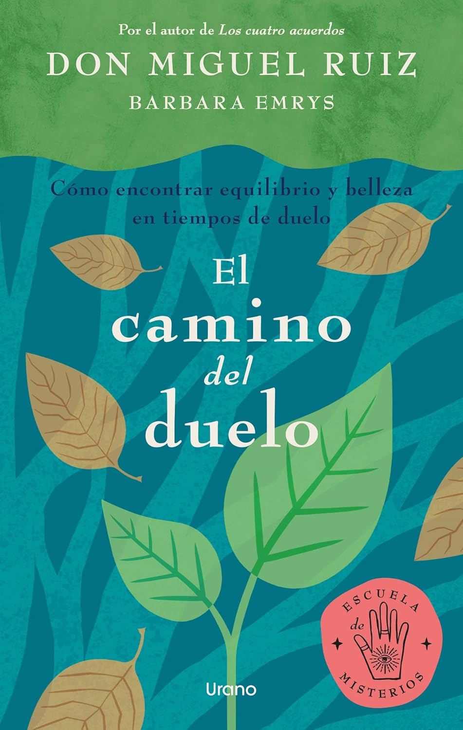 El camino del duelo (Don Miguel Ruiz)