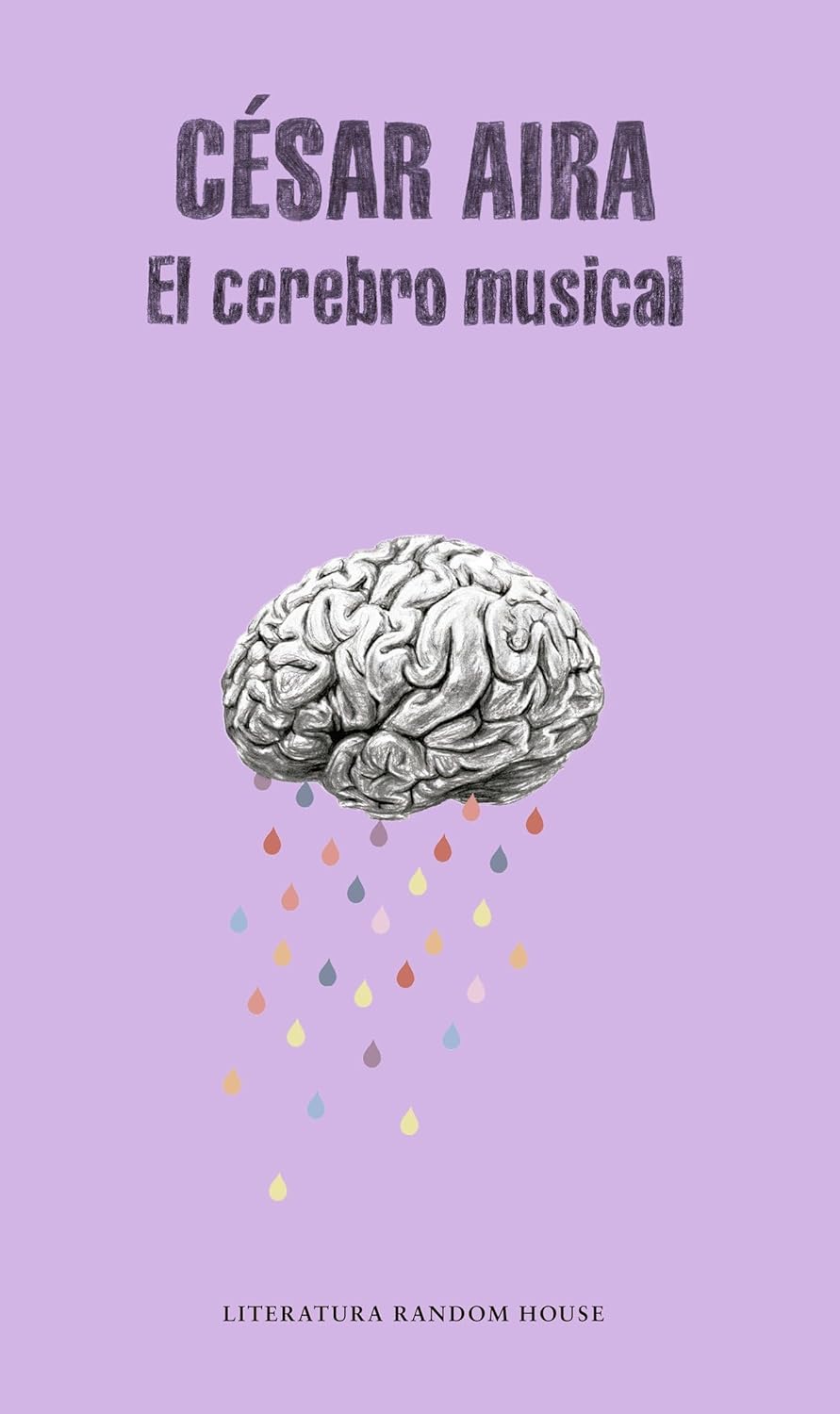 El cerebro musical (César Aira)