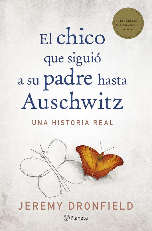 El chico que siguió a su padre a Auschwitz (Jeremy Dronfield)