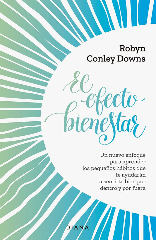 El Efecto Bienestar (Robyn Conley Downs)