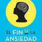 El fin de la ansiedad (Gio Zararri)