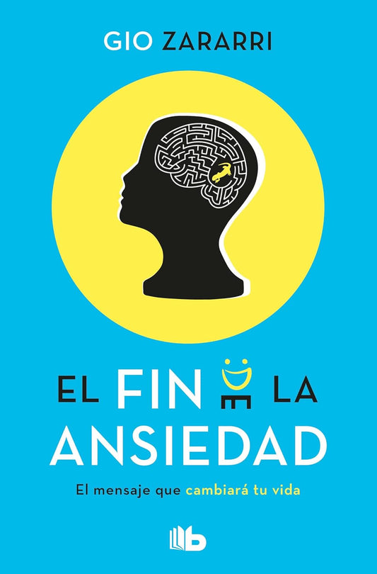 El fin de la ansiedad (Gio Zararri)