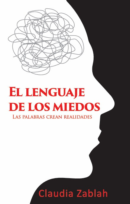 El Lenguaje De Los Miedos (Claudia Zablah)