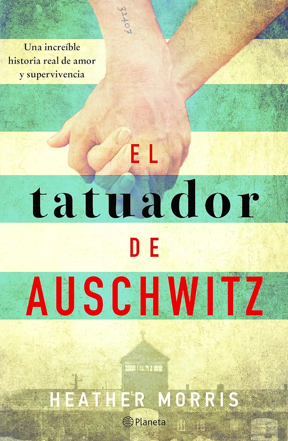 El tatuador de Auschwitz (Heather Morris)