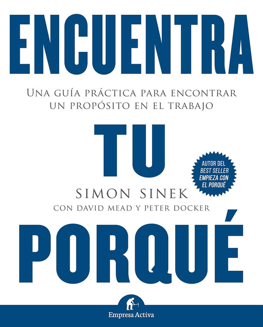 Encuentra tu porqué (Simon Sinek)