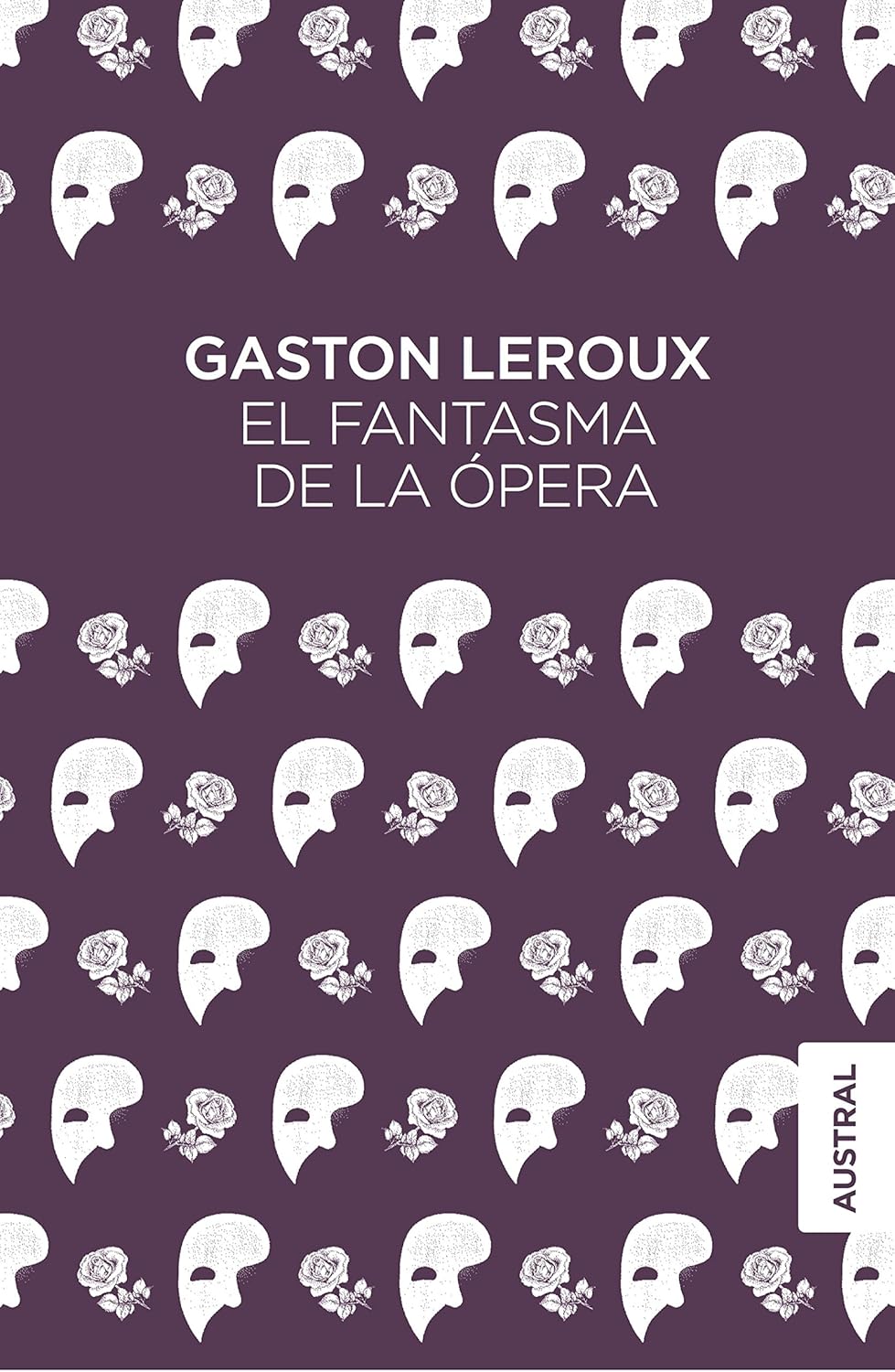 El fantasma de la ópera (Gaston Leroux)