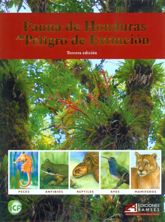 Fauna de Honduras en Peligro de Extinción, Tercera Edición (Ediciones Ramses)