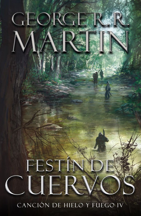 Festín de Cuervos, Canción de Hielo y Fuego IV (George R.R. Martin)