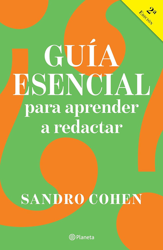 Guía esencial para aprender a redactar (Sandro Cohen)