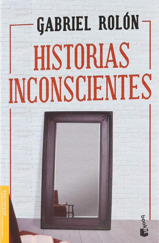 Historias Inconscientes (Gabriel Rolón)