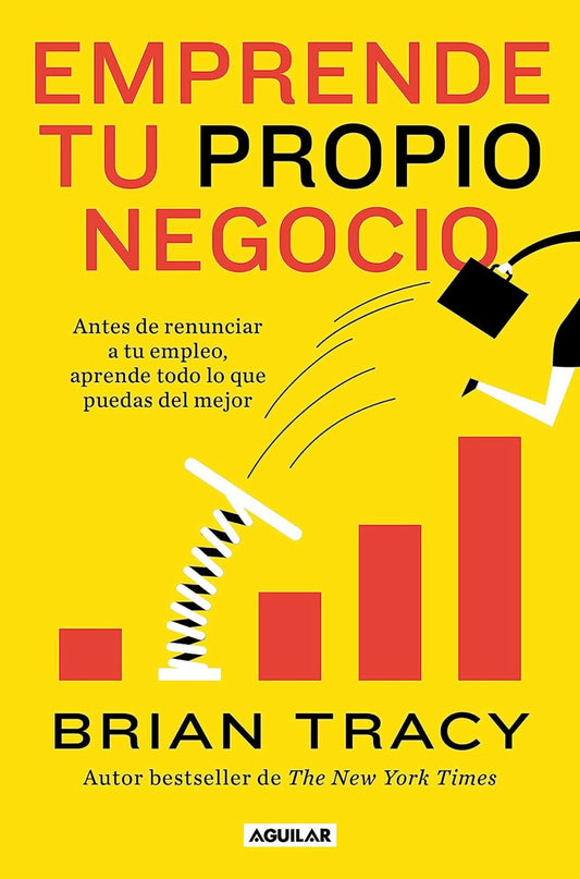 Emprende tu propio negocio (Brian Tracy)